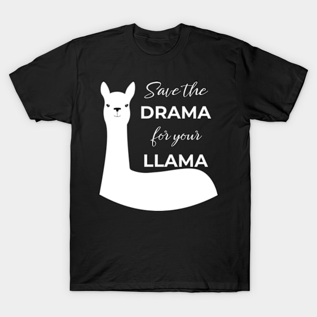 Save the Drama for Your Llama T-Shirt by Jesabee Designs